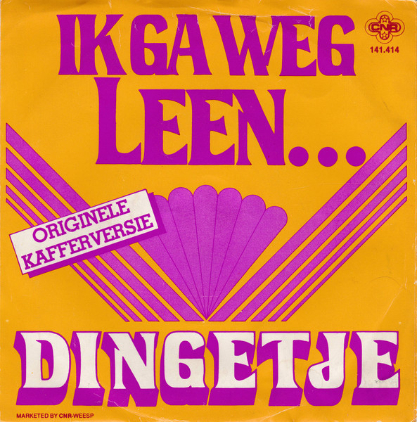 Dingetje – Ik Ga Weg Leen…  (Vinyl/Single 7 Inch)